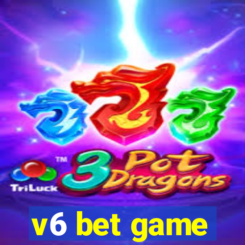 v6 bet game